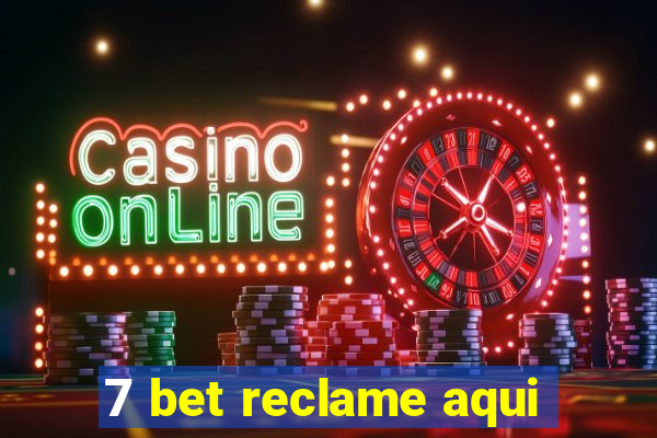 7 bet reclame aqui